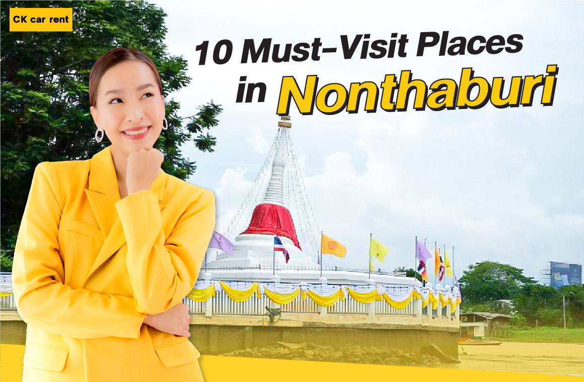 10 places to visit in Nonthaburi near Bangkok. Take beautiful photos. Updated 2025.